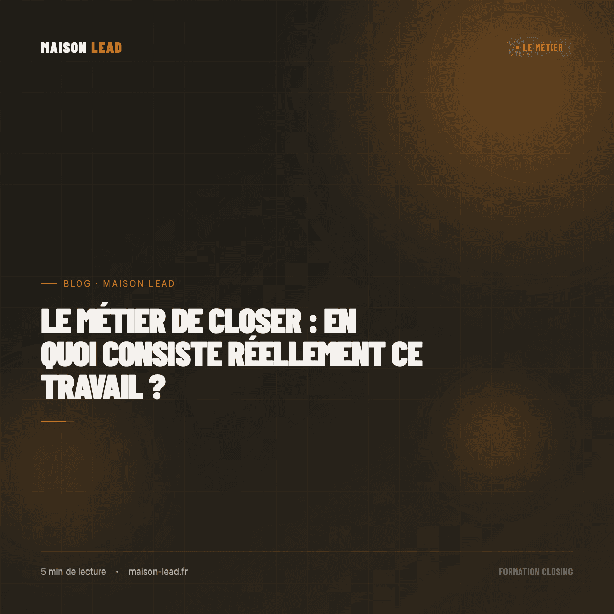 Le métier de closer : en quoi consiste réellement ce travail ?